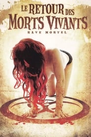 Le Retour Des Morts-vivants 5 : Rave Mortel