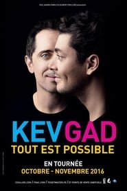 Kev Adams & Gad Elmaleh – Kev Gad Tout Est Possible