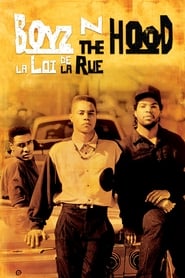 Boyz’n The Hood La Loi De La Rue