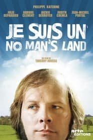 Je Suis Un No Man’s Land