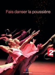 Fais Danser La Poussiere