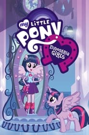 My Little Pony : Equestria Girls – Le Film