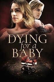 Dying For A Baby