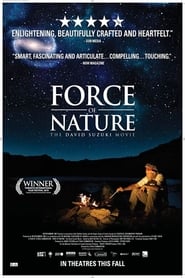 Force Of Nature: The David Suzuki Movie