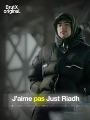 J’aime Pas Just Riadh