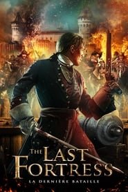 The Last Fortress : La Derniere Bataille