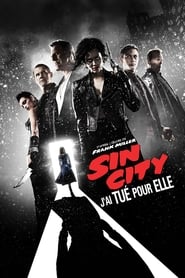 Sin City : J’ai Tue Pour Elle